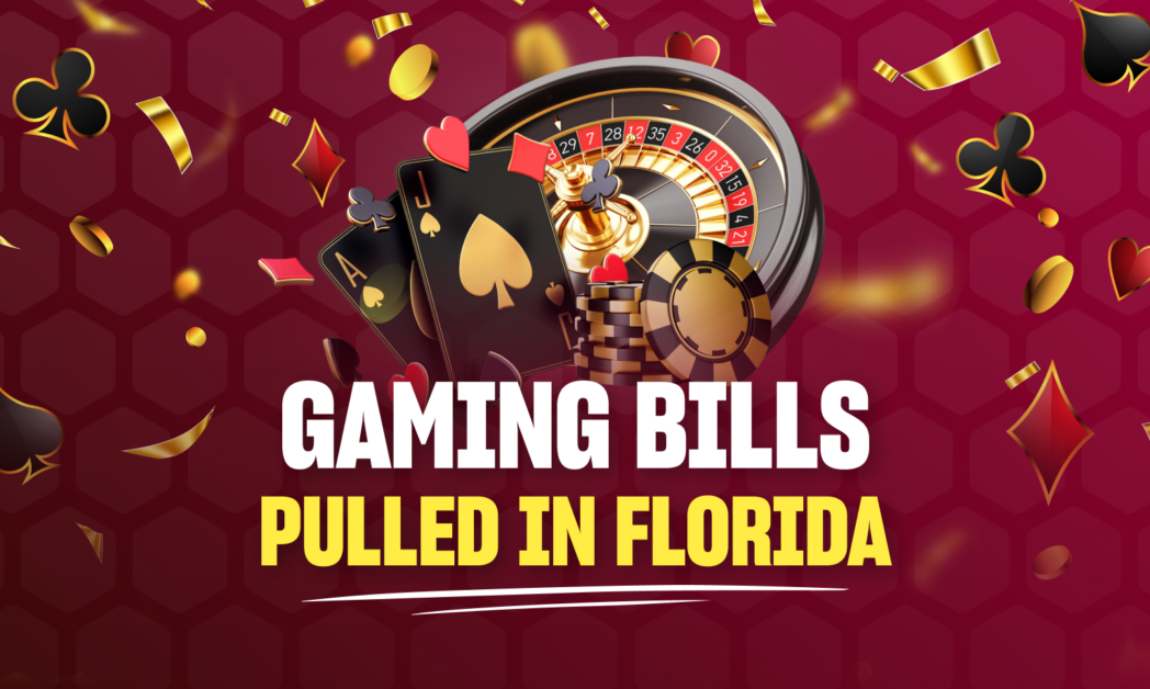 Gaming bills pulled in florida